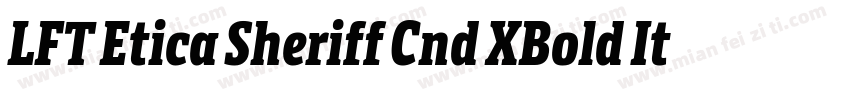 LFT Etica Sheriff Cnd XBold Italic字体转换